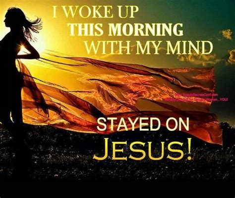 woke up this morning with my mind on jesus